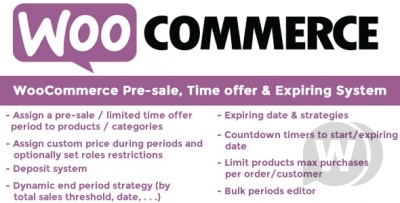 WooCommerce Pre-sale, Time offer & Expiring System v9.4 NULLED
